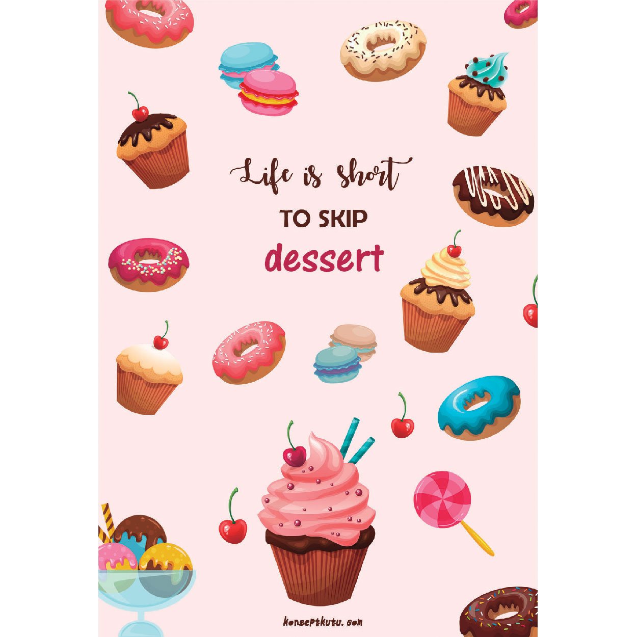 580607-life-is-short-to-skip-dessert-motto-karti